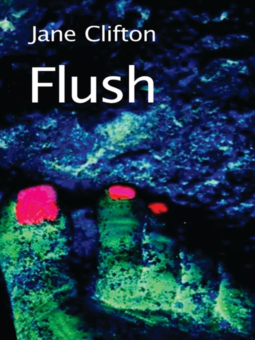 Title details for Flush by Jane Clifton - Available